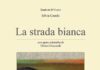 “La strada bianca”, poesie di Silvia Cecchi e dipinti di Oliviero Gessaroli: giovedì 17 settembre a Palazzo Passionei di Urbino la presentazione