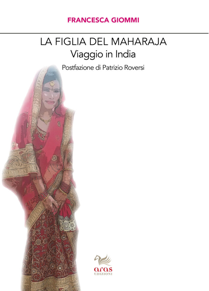 Francesca Giommi_La figlia del Maharaja. Viaggio in India_copertina