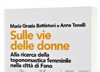 “A riveder le stelle”. Maria Grazia Battistoni e Anna Tonelli presentano il libro “Sulle vie delle donne. Toponomastica femminile nella città di Fano”
