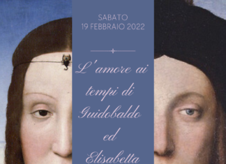L’amore ai tempi di Guidobaldo ed Elisabetta: a Fossombrone romantica iniziativa