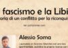 A Mondavio con il Gruppo Fuoritempo si presenta il libro di Soma: “Il Fascismo e la Libia: storia di un conflitto per la riconquista”