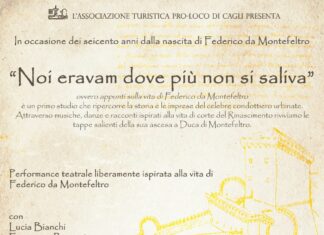 La Pro loco di Cagli presenta lo spettacolo “Noi eravam dove più non si saliva”