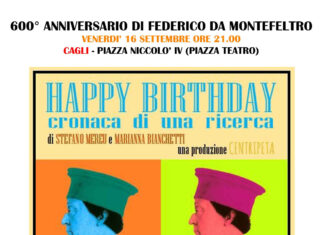 Per i 600 anni del Duca Federico Confcommercio propone a Cagli la rappresentazione teatrale ‘Happy Birthday cronaca di una ricerca’