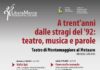 A Montemaggiore “A trent’anni dalle stragi del ’92: teatro, musica e parole”