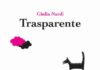 Cantiano, oggi lunedì 21 agosto la presentazione del libro “Trasparente” di Giulia Nardi