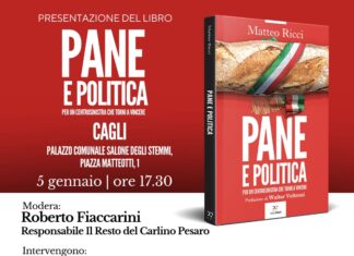 “Pane e Politica”, il libro di Matteo Ricci. Presentazione a Cagli domani 5 gennaio