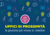 Giustizia più vicina ai cittadini: in arrivo 10 ‘Uffici di Prossimità’: presenti anche nelle Unioni montane dell’Alta Valle del Metauro e del Catria e Nerone