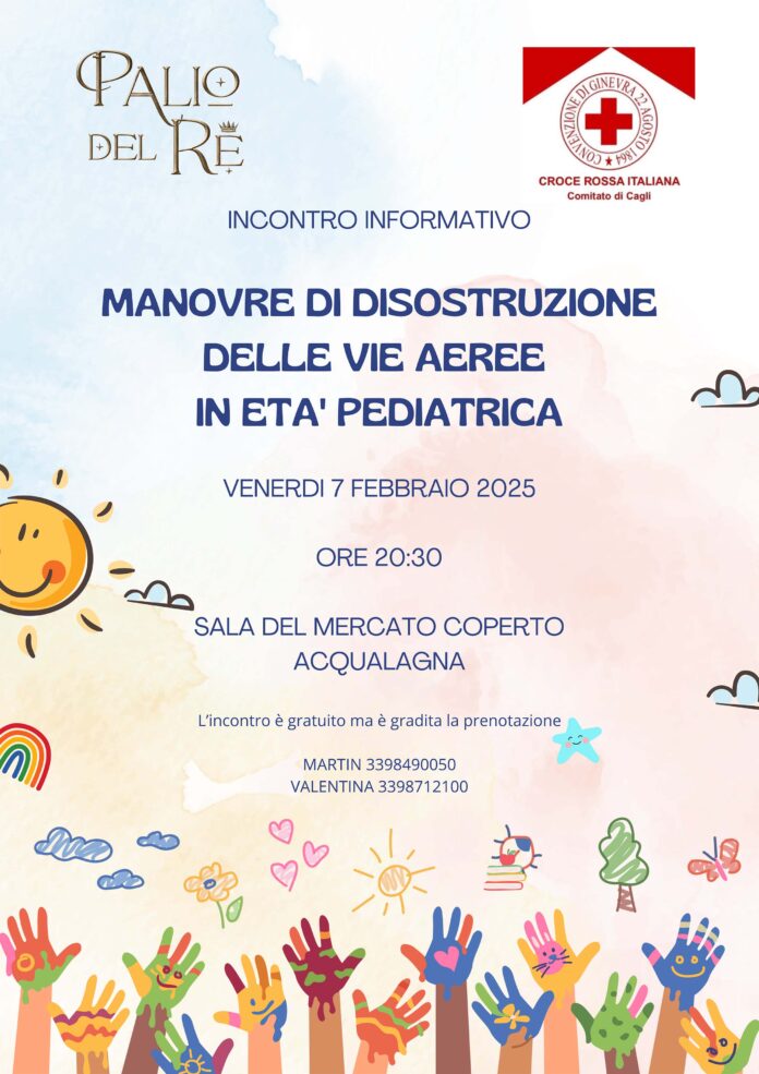 INCONTRO INFORMATIVO MANOVRE DI DISOSTRUZIONE DELLE VIE AEREE IN ETA' PEDIATRICA VENERDI 7 FEBBRAIO 2025 ORE 2030 SALA DEL MERCATO COPERTO - ACQUALAGNA