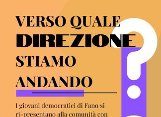 I Giovani Democratici di Fano si ri-presentano alla comunità cittadina con un’iniziativa di dibattito libero aperto a tutti