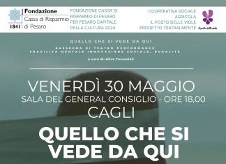 Quello che si vede da qui: a Cagli un racconto teatrale che indaga situazioni singolare dell’abitare “qui”