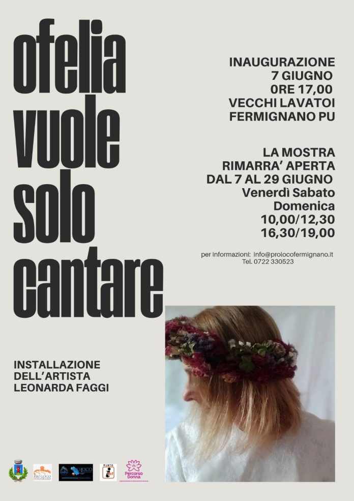 Ofelia vuole solo cantare