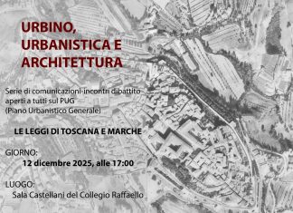 Urbino, Urbanistica e Architettura: convegno in vista dell’elaborazione del nuovo Piano Urbanistico Generale della città