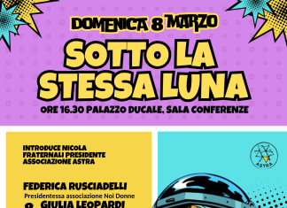 Giornata della Donna, l’associazione Astra promuove a Urbino la seconda edizione dell’evento “Sotto la stessa luna”
