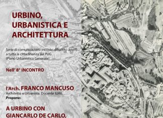 Urbino, Urbanistica e Architettura. Franco Mancuso, architetto e urbanista, relaziona su: A Urbino con Giancarlo De Carlo per il Prg della città