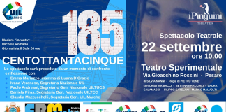 “185”, a Pesaro il teatro incontra il lavoro: UIL Marche porta allo Sperimentale un confronto su sicurezza e dignità