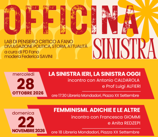 Nasce “Officina Sinistra”: a Fano il nuovo laboratorio di pensiero critico e divulgazione politica promosso dal Partito Democratico